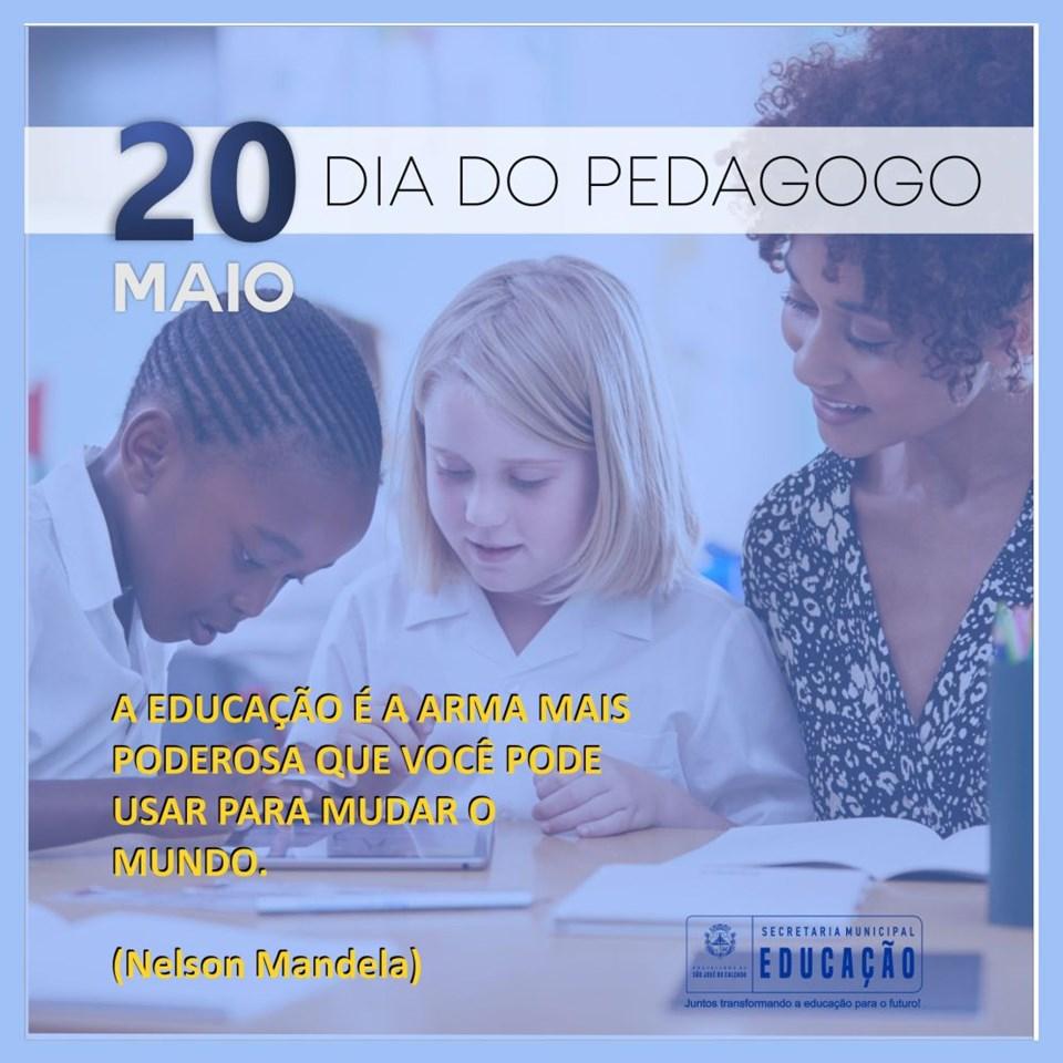 20 DE MAIO - DIA DO PEDAGOGO