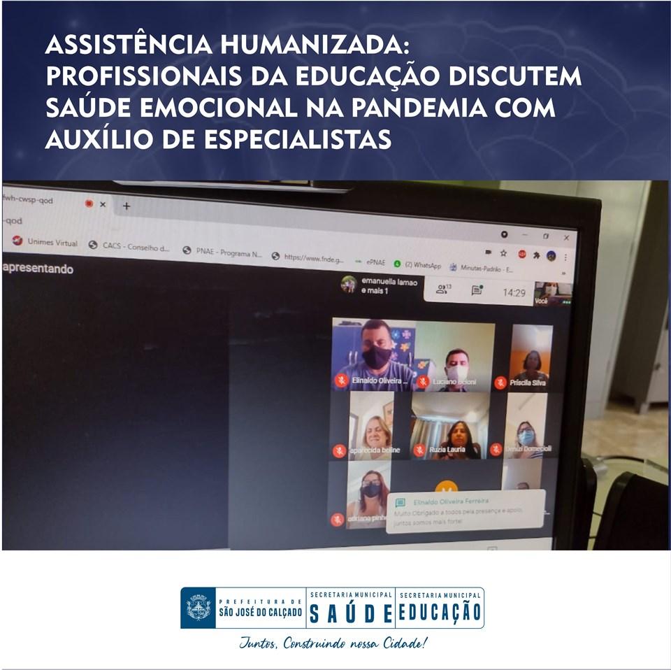 ASSISTÊNCIA HUMANIZADA: PROFISSIONAIS DA EDUCAÇÃO DISCUTEM SAÚDE EMOCIONAL NA PANDEMIA COM AUXÍLIO DE ESPECIALISTAS