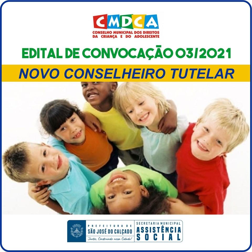 EDITAL DE CONVOCAÇÃO 03/2021 - CONSELHO TUTELAR